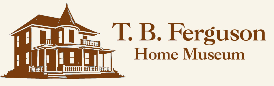 T. B. Ferguson Home Museum
